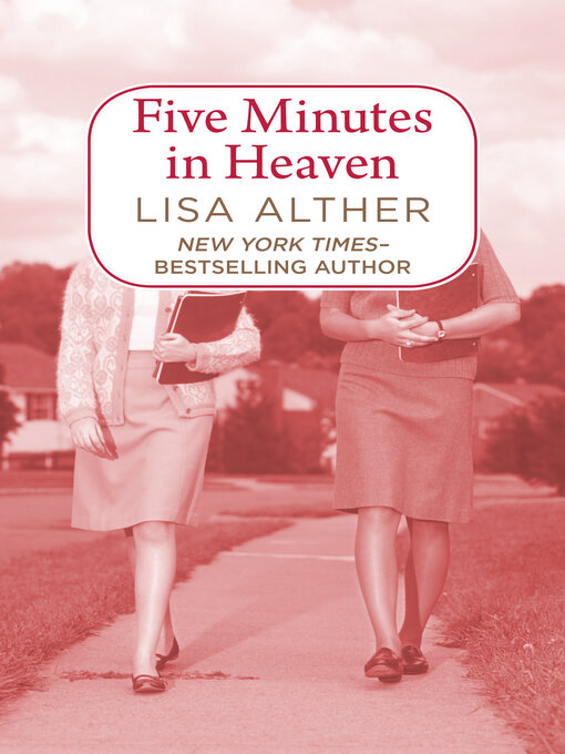 Title details for Five Minutes in Heaven by Lisa Alther - Available